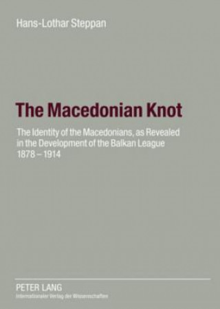 Kniha Macedonian Knot Hans-Lothar Steppan