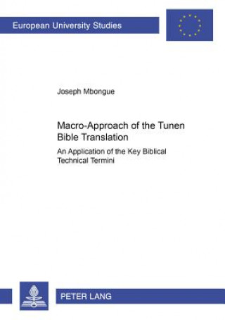 Книга Macro-approach of the Tunen Bible Translation Joseph Mbongue