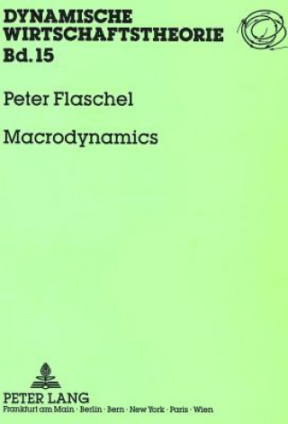 Knjiga Macrodynamics Peter Flaschel