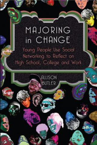 Книга Majoring in Change Alison Butler