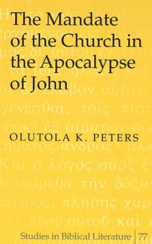 Kniha Mandate of the Church in the Apocalypse of John Olutola K. Peters