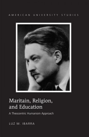 Carte Maritain, Religion, and Education Luz M. Ibarra