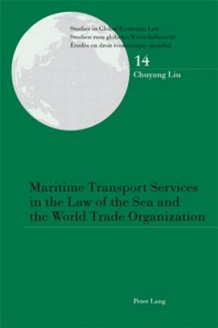 Carte Maritime Transport Services in the Law of the Sea and the World Trade Organization Chuyang Liu
