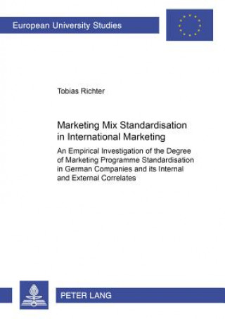 Carte Marketing Mix Standardisation in International Marketing Tobias Richter