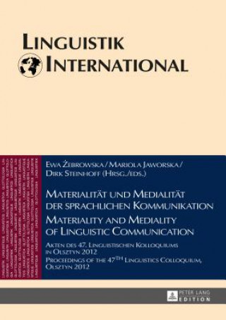 Kniha Materialitaet und Medialitaet der sprachlichen Kommunikation / Materiality and Mediality of Linguistic Communication Ewa Zebrowska