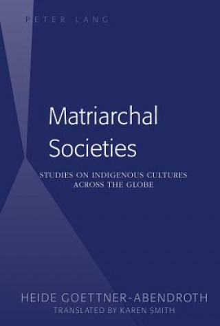 Livre Matriarchal Societies Heide Goettner-Abendroth