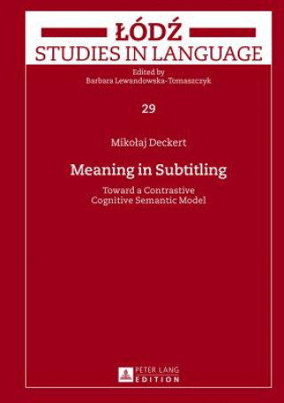 Könyv Meaning in Subtitling Mikolaj Deckert