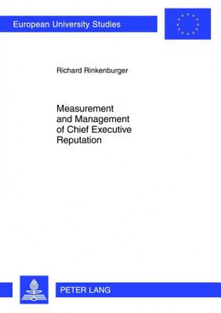 Kniha Measurement and Management of Chief Executive Reputation Richard Rinkenburger