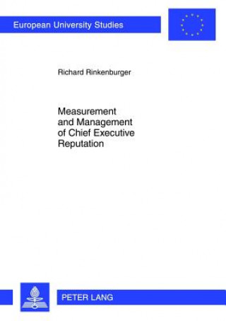 Libro Measurement and Management of Chief Executive Reputation Richard Rinkenburger