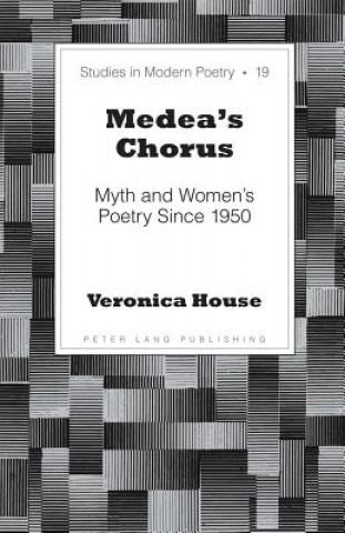 Knjiga Medea's Chorus Veronica House