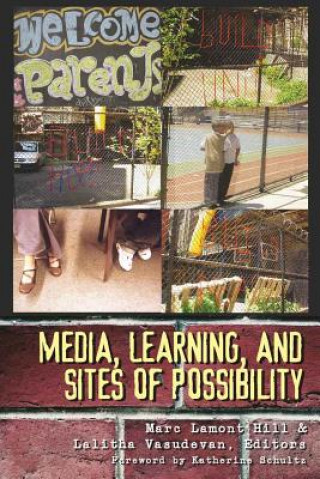 Carte Media, Learning, and Sites of Possibility Marc Lamont Hill