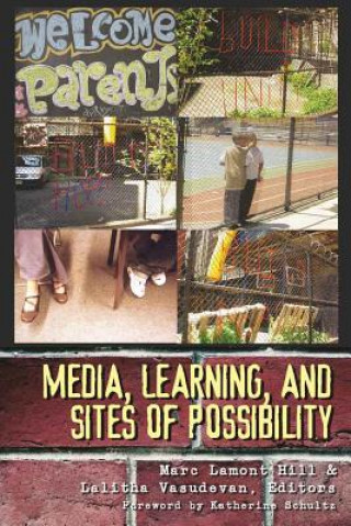 Buch Media, Learning, and Sites of Possibility Marc Lamont Hill