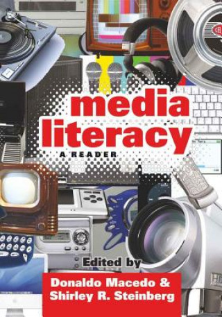 Knjiga Media Literacy Donaldo Macedo