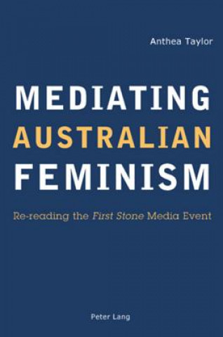 Книга Mediating Australian Feminism Anthea Taylor