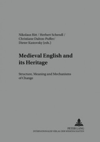 Könyv Medieval English and Its Heritage Nikolaus Ritt