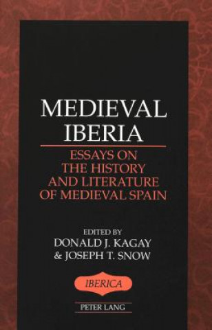 Książka Medieval Iberia Donald J. Kagay