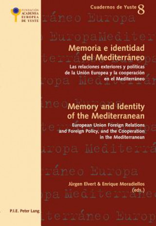 Könyv Memoria e identidad del Mediterraneo - Memory and Identity of the Mediterranean Jürgen Elvert