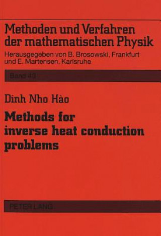 Knjiga Methods for Inverse Heat Conduction Problems Dinh Nho Hao