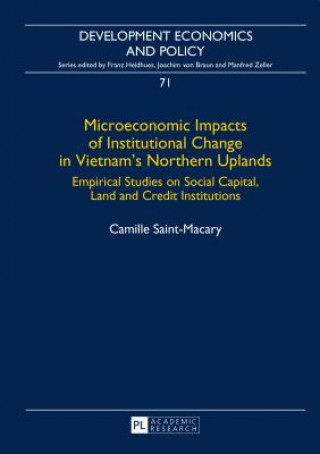 Carte Microeconomic Impacts of Institutional Change in Vietnam's Northern Uplands Camille Saint-Macary