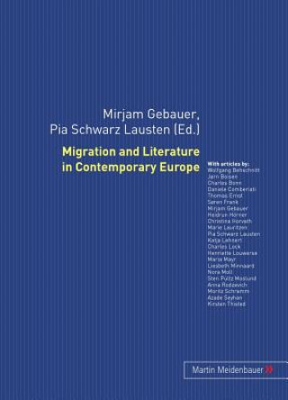 Kniha Migration and Literature in Contemporary Europe Mirjam Gebauer