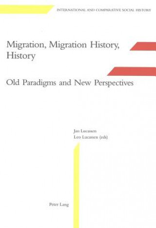 Knjiga Migration, Migration History, History Jan Lucassen