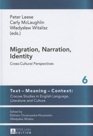 Kniha Migration, Narration, Identity Peter Leese