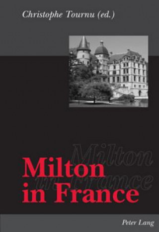 Książka Milton in France Christophe Tournu