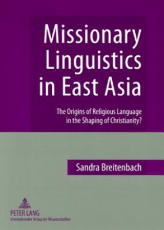 Book Missionary Linguistics in East Asia Sandra Breitenbach