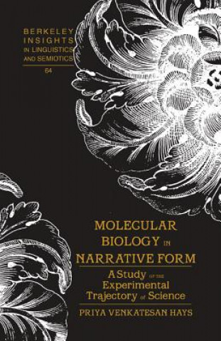 Kniha Molecular Biology in Narrative Form Priya Venkatesan Hays