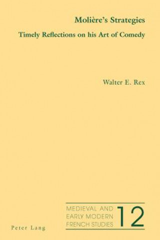 Kniha Moliere's Strategies Walter E. Rex