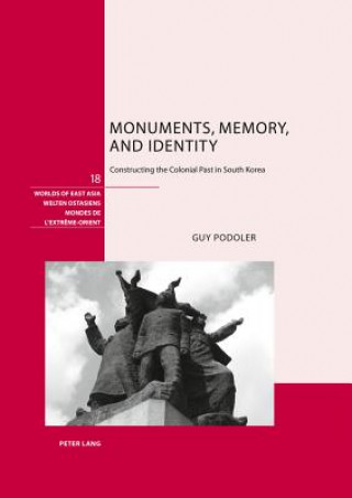 Kniha Monuments, Memory, and Identity Guy Podoler
