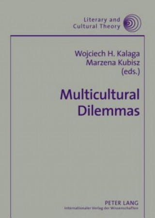 Kniha Multicultural Dilemmas Wojciech H. Kalaga