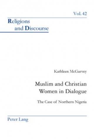 Książka Muslim and Christian Women in Dialogue Kathleen McGarvey