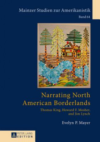 Carte Narrating North American Borderlands Evelyn P. Mayer