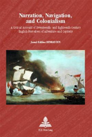 Knjiga Narration, Navigation, and Colonialism Jamal Eddine Benhayoun