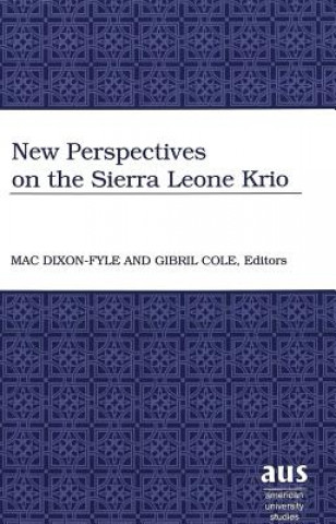 Książka New Perspectives on the Sierra Leone Krio Mac Dixon-Fyle