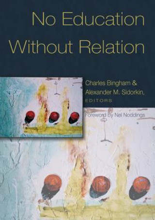 Książka No Education Without Relation Charles Bingham