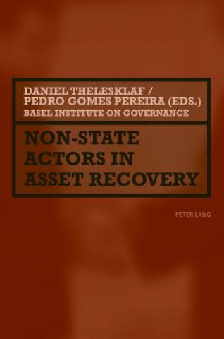 Kniha Non-State Actors in Asset Recovery Daniel Thelesklaf