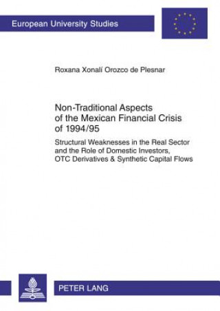 Könyv Non-Traditional Aspects of the Mexican Financial Crisis of 1994/95 Roxana Xonali Orozco de Plesnar