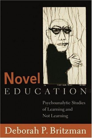 Книга Novel Education Deborah P. Britzman