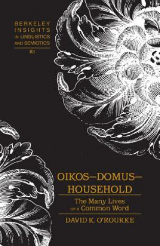 Livre Oikos - Domus - Household David K. O'Rourke