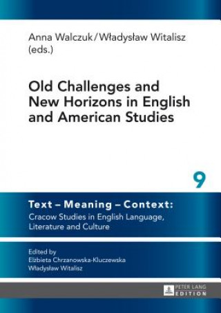 Book Old Challenges and New Horizons in English and American Studies Anna Walczuk