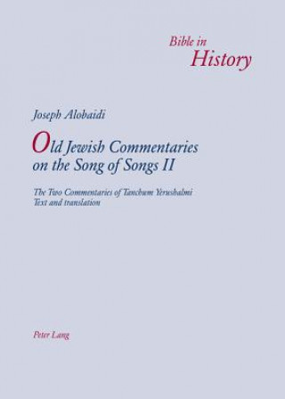 Kniha Old Jewish Commentaries on "The Song of Songs" II Joseph Alobaidi