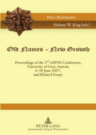 Carte Old Names - New Growth Peter Bierbaumer