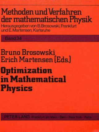 Book Optimization in Mathematical Physics Bruno Brosowski