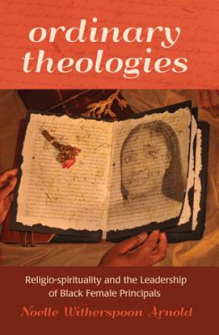 Книга Ordinary Theologies Noelle Witherspoon Arnold