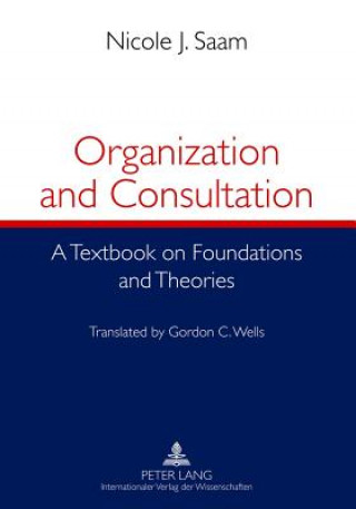 Kniha Organization and Consultation Nicole J. Saam