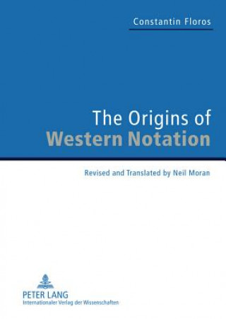 Kniha Origins of Western Notation Constantin Floros