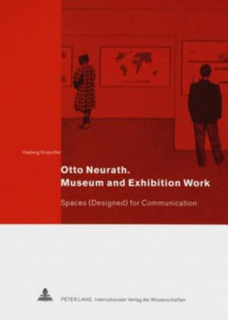 Книга Otto Neurath. Museum and Exhibition Work Hadwig Kraeutler