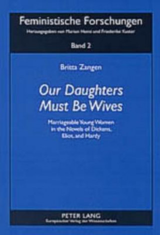 Книга Our Daughters Must be Wives Britta Zangen